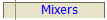 Mixers